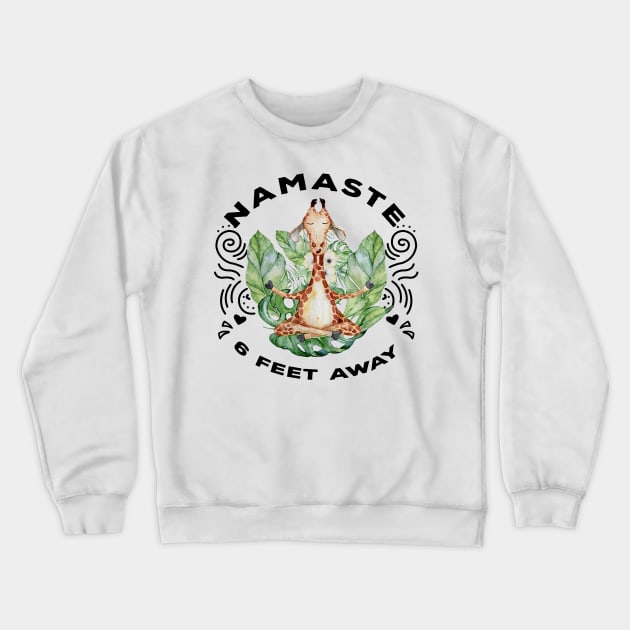 NAMASTE FEET AWAY GIRAFFE Crewneck Sweatshirt by BonnyNowak